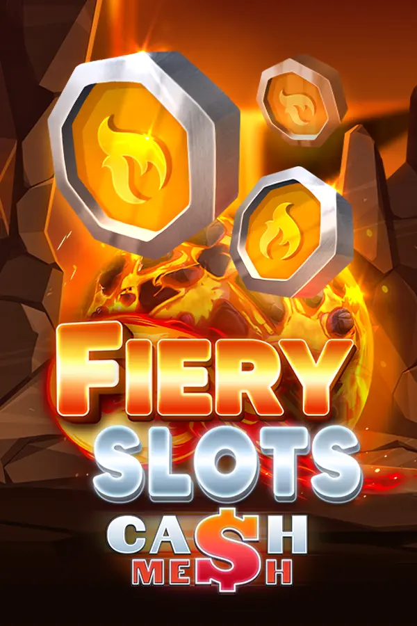 Fiery Slots Cash Mesh